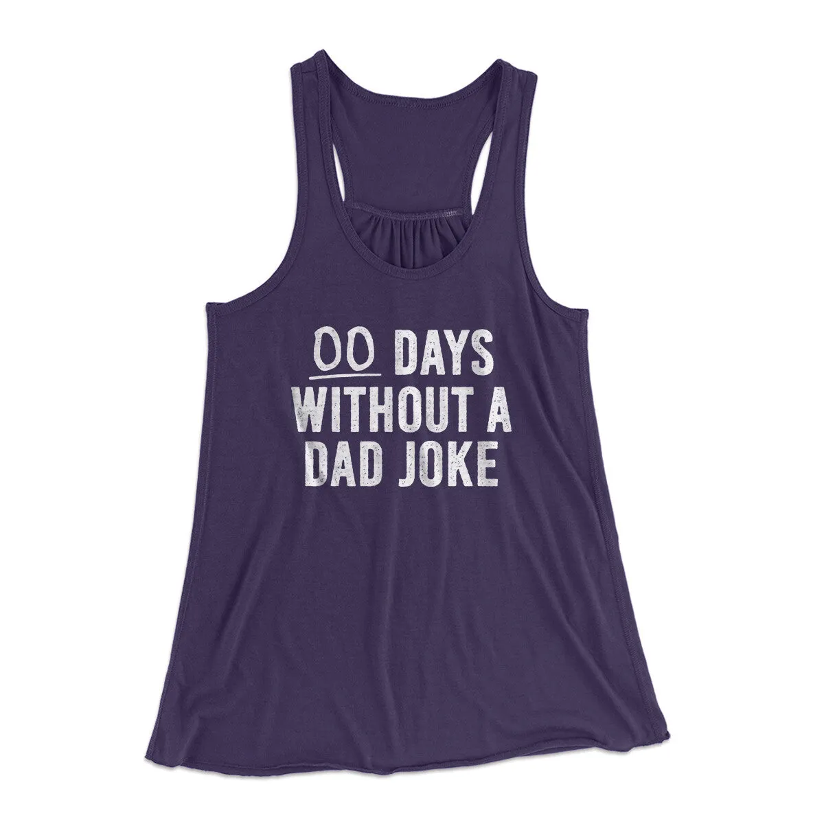 00 Days Without A Dad Joke Funny Women's Flowey Racerback Tank Top